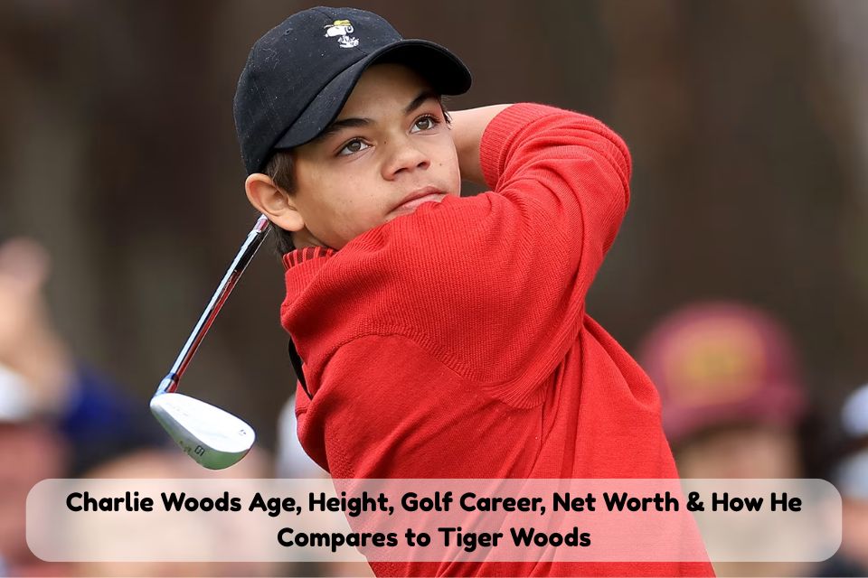 charlie woods age height net worth